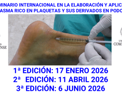 SEMINARIO INTERNACIONAL EN LA ELABORACIÓN Y APLICACIÓN DEL PLASMA RICO EN PLAQUETAS Y SUS DERIVADOS EN PODOLOGÍA