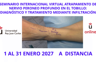 I Seminario Internacional Virtual Atrapamiento del Nervio Peroneo Profundo en el Tobillo: Diagnóstico y Tratamiento Mediante Infiltración