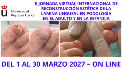 Jornada Internacional de Reconstrucción Estética de la Lamina Ungueal en Podología en el Adulto y en la Infancia