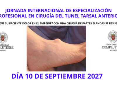 JORNADA INTERNACIONAL DE ESPECIALIZACIÓN PROFESIONAL EN CIRUGÍA DEL TUNEL TARSAL ANTERIOR