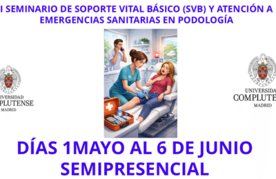 SEMINARIO DE SOPORTE VITAL BÁSICO (SVB) Y ATENCIÓN A EMERGENCIAS SANITARIAS EN PODOLOGÍA